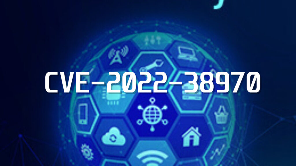cve-2022-38970